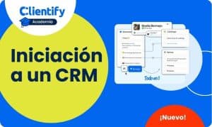 Iniciación a un CRM: Mejora tu marketing y ventas